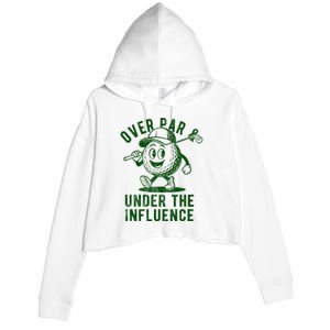 Over Par And Under The Influence Golfing Crop Fleece Hoodie