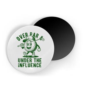 Over Par And Under The Influence Golfing Magnet