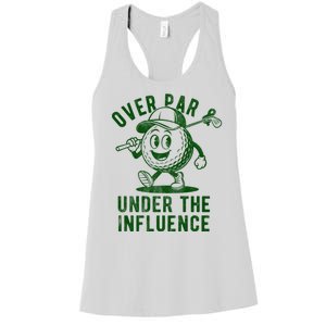 Over Par And Under The Influence Golfing Women's Racerback Tank