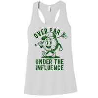 Over Par And Under The Influence Golfing Women's Racerback Tank