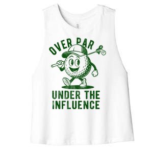 Over Par And Under The Influence Golfing Women's Racerback Cropped Tank