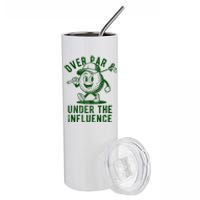 Over Par And Under The Influence Golfing Stainless Steel Tumbler