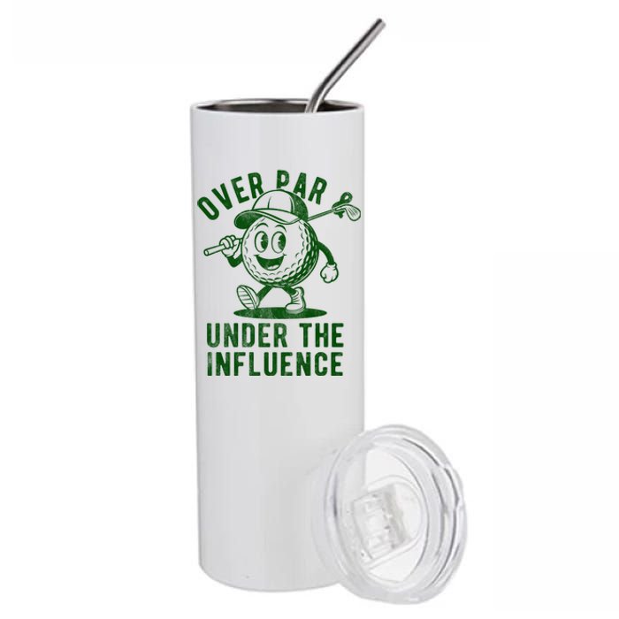 Over Par And Under The Influence Golfing Stainless Steel Tumbler