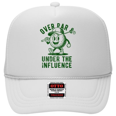 Over Par And Under The Influence Golfing Trucker Hat