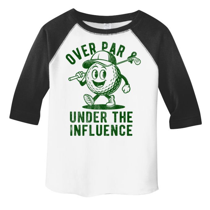 Over Par And Under The Influence Golfing Toddler Fine Jersey T-Shirt