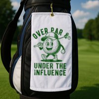 Over Par And Under The Influence Golfing Golf Towel