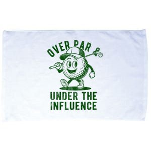 Over Par And Under The Influence Golfing Microfiber Hand Towel