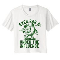 Over Par And Under The Influence Golfing Crop Top