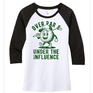 Over Par And Under The Influence Golfing Women's Tri-Blend 3/4-Sleeve Raglan Shirt