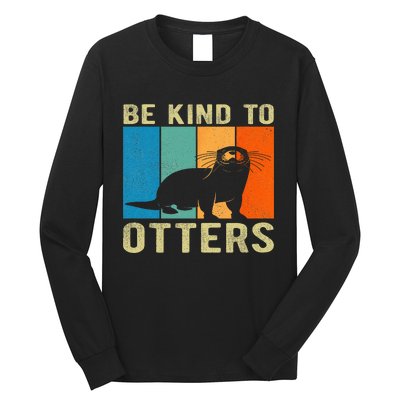 Otter Pun Be Kind To Otters Be Kind To Others Long Sleeve Shirt