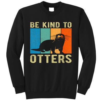 Otter Pun Be Kind To Otters Be Kind To Others Sweatshirt