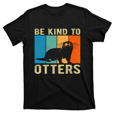 Otter Pun Be Kind To Otters Be Kind To Others T-Shirt