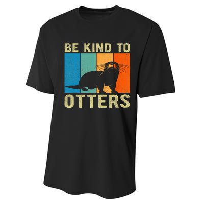 Otter Pun Be Kind To Otters Be Kind To Others Performance Sprint T-Shirt