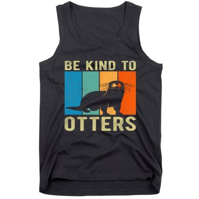 Otter Pun Be Kind To Otters Be Kind To Others Tank Top