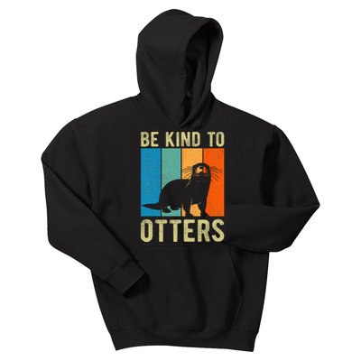 Otter Pun Be Kind to Otters Be Kind to Others Kids Hoodie