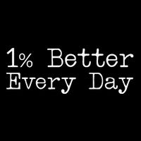 One Percent Better Every Day Performance Shirt