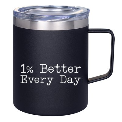 One Percent Better Every Day 12oz Stainless Steel Coffee Mug