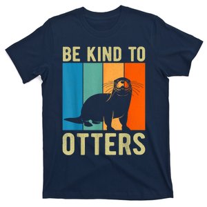 Otter Pun Be Kind To Otters Be Kind To Others T-Shirt