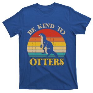 Otter Pun Be Kind To Others Be Kind To Otters Gift T-Shirt