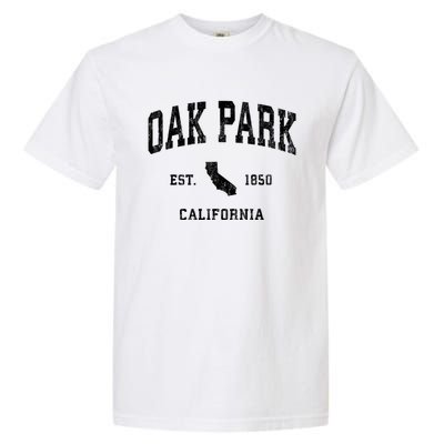 Oak Park California Ca Vintage Athletic Garment-Dyed Heavyweight T-Shirt