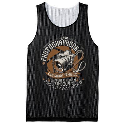 Only Photographers Can Shoot Families Photography Pun Mesh Reversible Basketball Jersey Tank