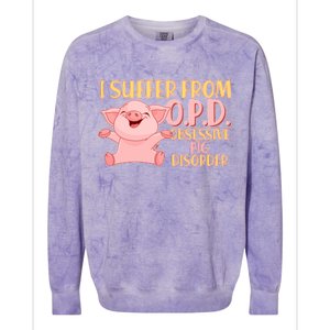 OPD: Obsessive Pig Disorder Colorblast Crewneck Sweatshirt