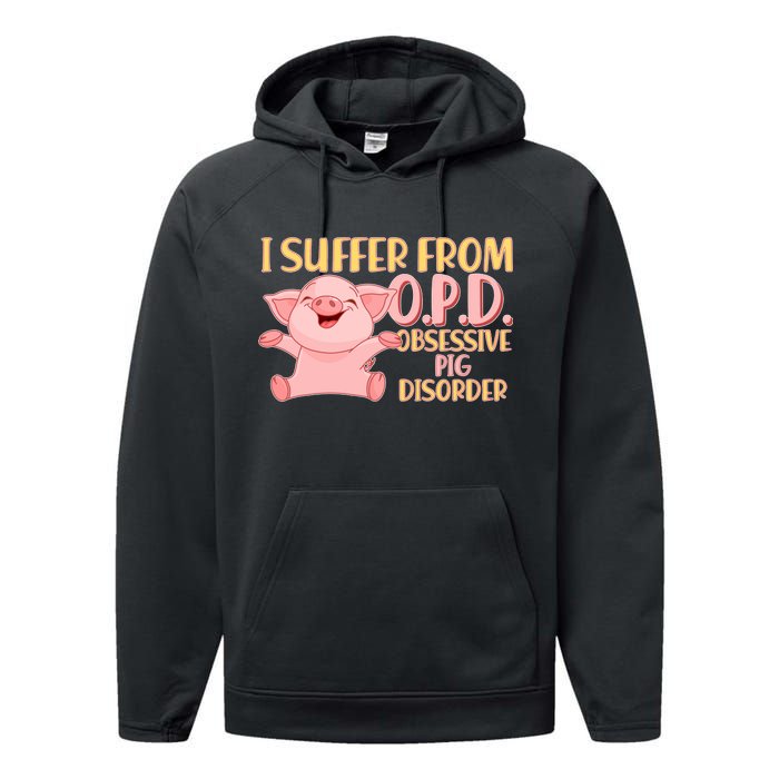 OPD: Obsessive Pig Disorder Performance Fleece Hoodie