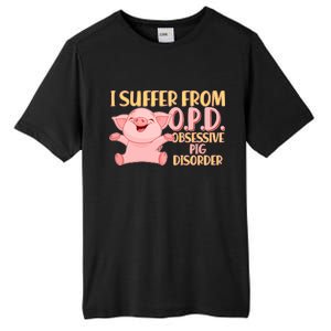 OPD: Obsessive Pig Disorder Tall Fusion ChromaSoft Performance T-Shirt