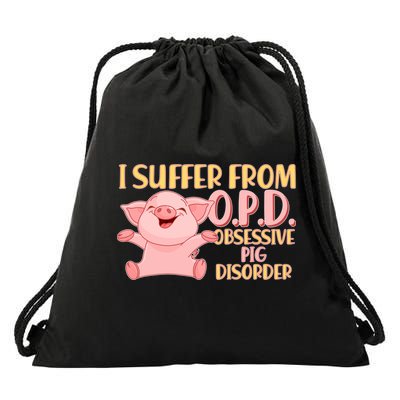 OPD: Obsessive Pig Disorder Drawstring Bag