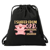 OPD: Obsessive Pig Disorder Drawstring Bag
