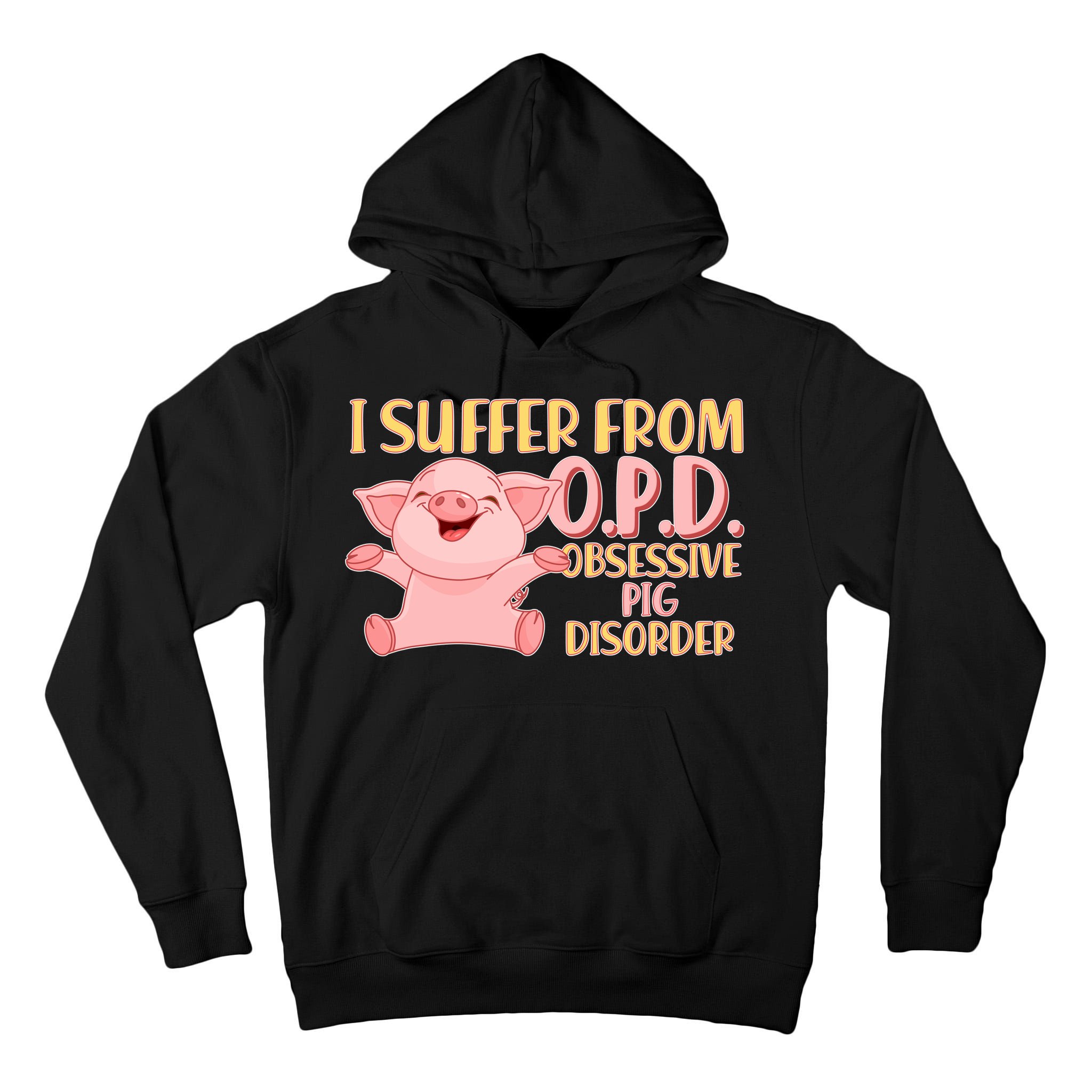 OPD: Obsessive Pig Disorder Tall Hoodie