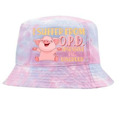 OPD: Obsessive Pig Disorder Tie-Dyed Bucket Hat