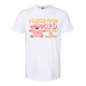 OPD: Obsessive Pig Disorder Softstyle CVC T-Shirt