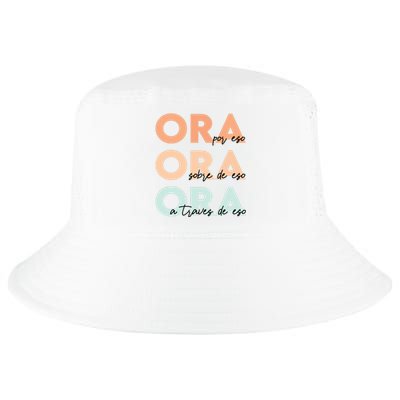 Ora Por Eso Ora Sobre De Eso Spanish Latina Christian Bible Cool Comfort Performance Bucket Hat