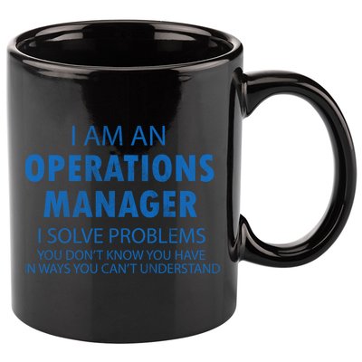 Operations Manager Solve Problems 11oz C Handle Ceramic Mug