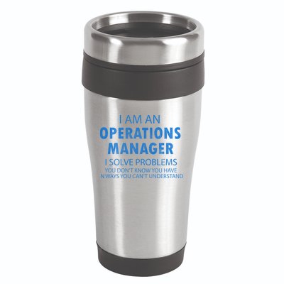 Operations Manager Solve Problems 16oz Travel Tumbler