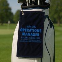 Operations Manager Solve Problems Golf Towel