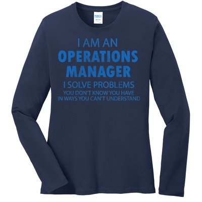 Operations Manager Solve Problems Ladies Long Sleeve Shirt