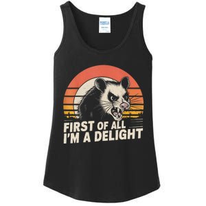 Opossum Possum First Of All IM A Delight Sarcastic Angry Ladies Essential Tank