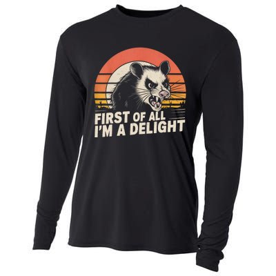 Opossum Possum First Of All IM A Delight Sarcastic Angry Cooling Performance Long Sleeve Crew