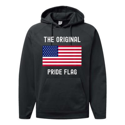 Original Pride Flag Stand For The Flag Performance Fleece Hoodie