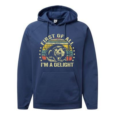 Opossum Possum First Of All IM A Delight Sarcastic Angry Performance Fleece Hoodie