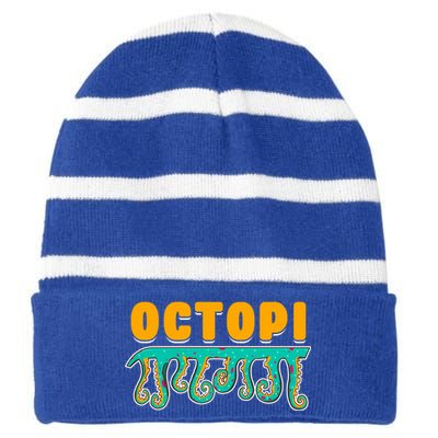 Octopus Pun Funny Octopi Math Geek Nerd Happy Pi Day 314 Great Gift Striped Beanie with Solid Band