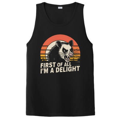 Opossum Possum First Of All IM A Delight Sarcastic Angry Gift PosiCharge Competitor Tank