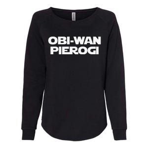 ObiWan Pierogi Funny Saying Novelty Pierogies Polish Food Womens California Wash Sweatshirt