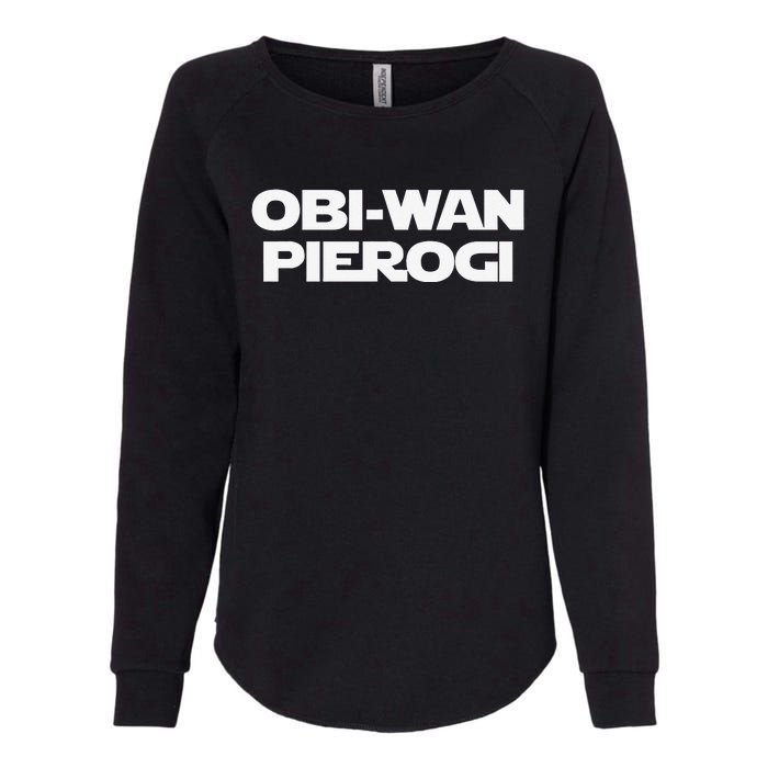 ObiWan Pierogi Funny Saying Novelty Pierogies Polish Food Womens California Wash Sweatshirt