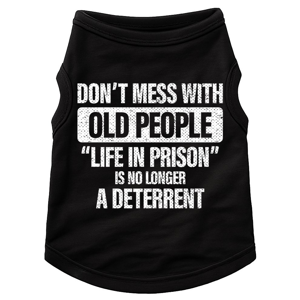 Old People Gag Funny Gift Don't Mess With Old People Prison Cool Gift Doggie Tank