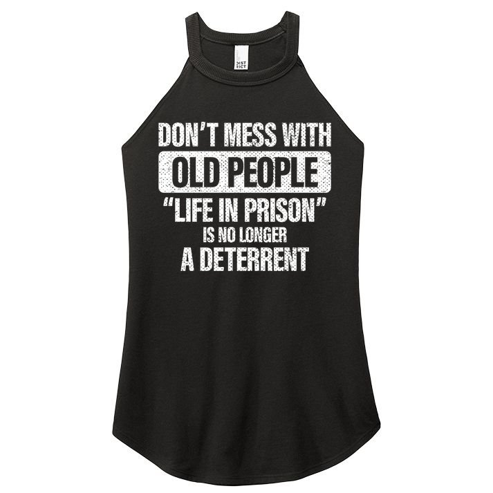 Old People Gag Funny Gift Don't Mess With Old People Prison Cool Gift Women's Perfect Tri Rocker Tank