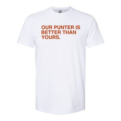 Our Punter Is Better Than Yours Softstyle® CVC T-Shirt