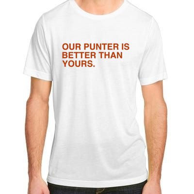 Our Punter Is Better Than Yours Adult ChromaSoft Performance T-Shirt